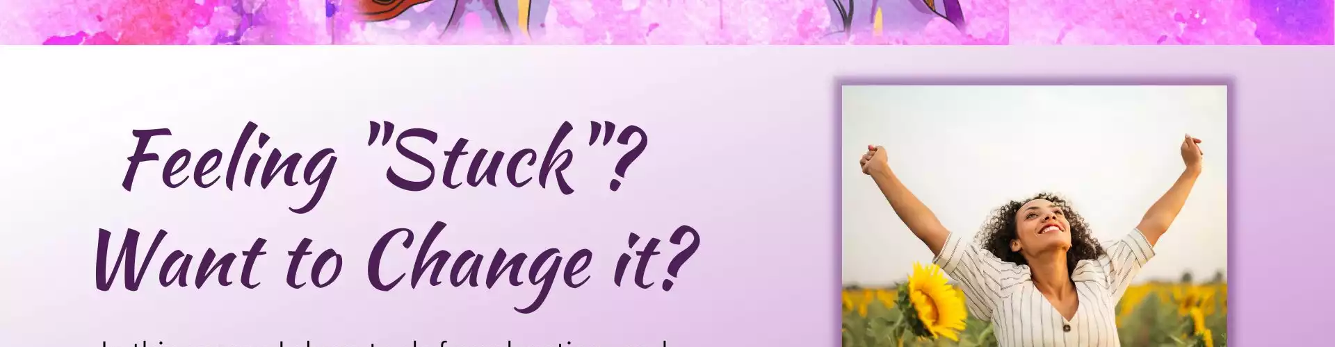 Are You Feeling "Stuck"? Want to Change it? - Online Class by Laura B. Young