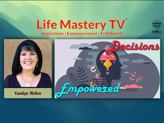 LMTV #219: Empowered Decisions (Carolyn McGee)