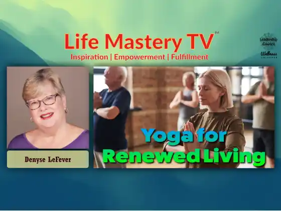 LMTV Nr. 252: Yoga für ein erneuertes Leben (Denyse LeFever)
